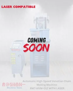 Automatic High-Speed Venetian Chain Machine with Laser – RMT-HVM-012 (Coming Soon)